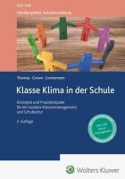 Klasse Klima in der Schule: Konzepte und Praxisbeispiele...
