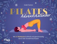 Pilates-Adventskalender: Mit 24 Workouts kraftvoll und...
