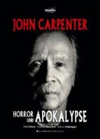 John Carpenter: Horror und Apokalypse