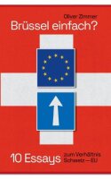 Brüssel einfach?: 10 Essays zum Verhältnis...