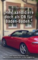 „Hey, kandidiere doch als OB für...