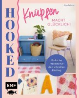 Hooked! Knüpfen macht glücklich!: Einfache...