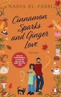 Cinnamon sparks and ginger love: Roman - Eine...