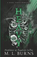 HEAVY: A Dark Taboo Romance (Neighbors of Sapphire...