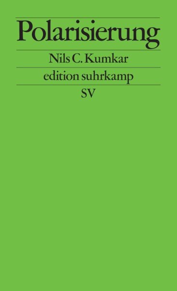 Polarisierung: Die Ordnung der Politik (edition suhrkamp)