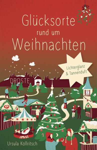 Glücksorte rund um Weihnachten: Lichterglanz & Tannenduft