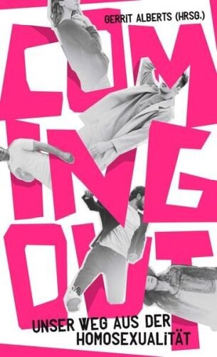 Coming out: Unser Weg aus der Homosexualität