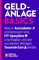 Geldanlage Basics - Mit Tipps rund ums Thema ETFs, Aktien...