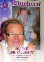 20 Jahre "Die Räucherin": 20 + 1 Kapitel...