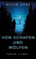 Von Schafen und Wölfen: Thriller