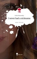I never had a nickname. Life is a Story - story.one: DE