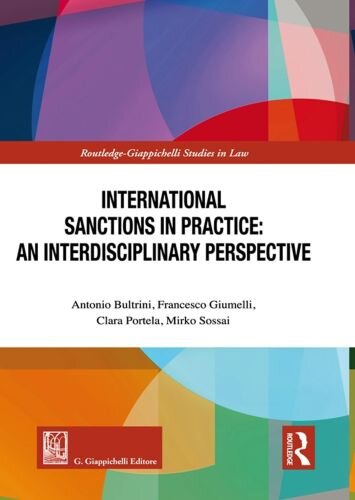 International sanctions in practice: an interdisciplinary perspective (Routledge. Giappichelli studies in law)