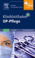 Klinikleitfaden OP-Pflege: mit www.pflegeheute.de-Zugang:...
