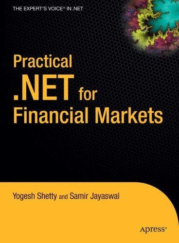 Practical .NET for Financial Markets (Experts Voice in .NET)