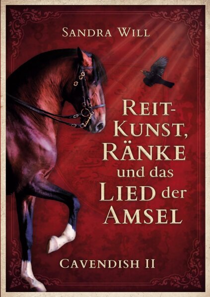 Reitkunst, Ränke und das Lied der Amsel: Cavendish II