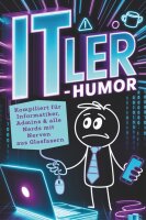 ITler Humor: Geschenk für Informatiker, Admins,...