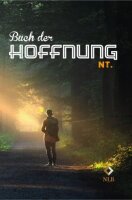 Buch der Hoffnung: Neues Testament mit ausgewählten...