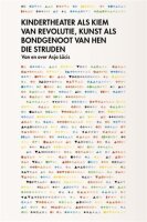 Kindertheater als kiem van revolutie, kunst als...