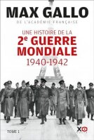 Une histoire de la Deuxième Guerre mondiale - Tome...