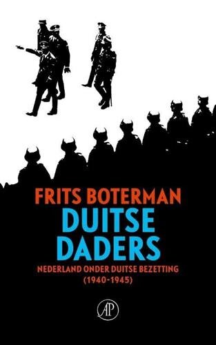Duitse daders: de jodenvervolging en de nazificatie van Nederland (1940-1945)