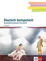 Deutsch kompetent 12/13. Qualifikationsphase / Kursstufe...
