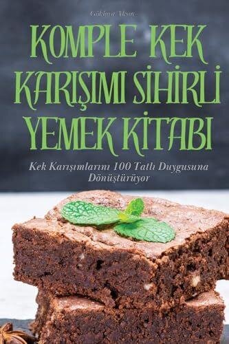 Komple Kek Kari?imi S?h?rl? Yemek K?tabi