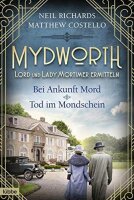Mydworth - Bei Ankunft Mord & Tod im Mondschein: Lord...