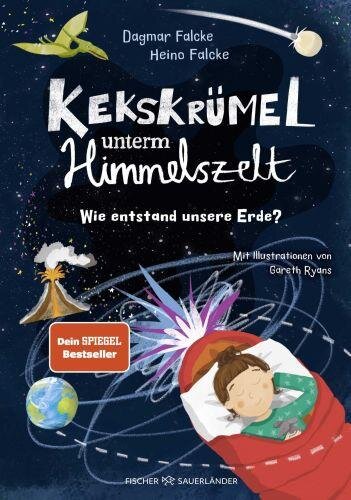 Kekskrümel unterm Himmelszelt. Wie entstand unsere Erde?: MINT-Vorlesegeschichten über die Entstehung der Erde und des Klimas (Kekskrümel-Kollektion, Band 2)