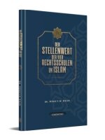 Der Stellenwert der vier Rechtsschulen im Islam