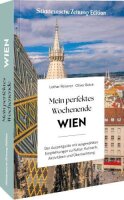 Reiseführer Wien – Mein perfektes Wochenende...