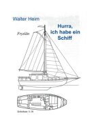 Hurrah, ich habe ein Schiff: Der steinige Weg zur eigenen...