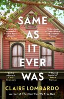 Same As It Ever Was: An immersive and joyful read from...