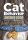 The Cat Behavior Answer Book: Solutions to Every Problem Youll Ever Face; Answers to Every Question Youll Ever Ask
