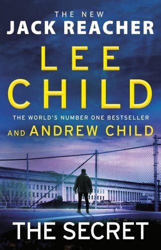 The Secret: The gripping new crime thriller in the Jack Reacher series from the Sunday Times No.1 bestselling authors (Jack Reacher, 28)