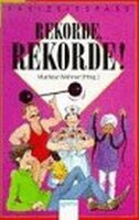 Rekorde, Rekorde! (Arena Taschenbücher)