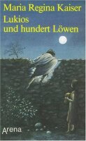 Lukios und hundert Löwen.