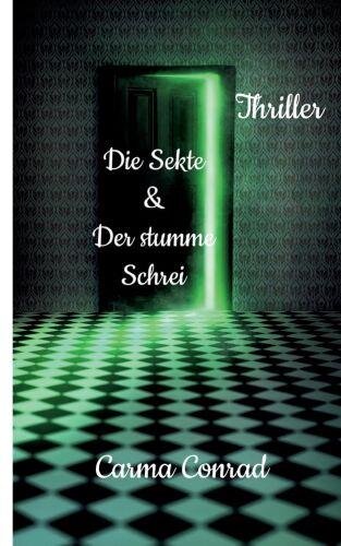Die Sekte & Der stumme Schrei