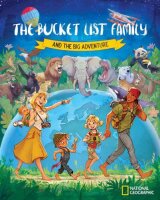 The Bucket List Family: And the Big Adventure