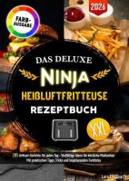 Das Deluxe Ninja Heißluftfritteuse Rezeptbuch: 205...
