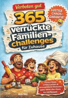 Verboten gut – 365 verrückte...