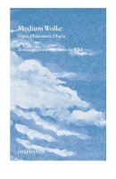 Medium Wolke: Figur, Phänomen, Objekt