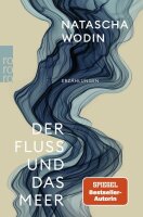 Der Fluss und das Meer: Erzählungen | Von der...