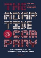 The Adaptive Company. Wie Unternehmen auf jede...