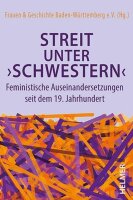 Streit unter ›Schwestern‹: Feministische...