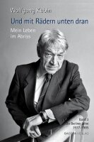 Und mit Rädern unten dran. Mein Leben im Abriss.:...
