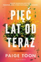 Piec lat od teraz