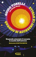 Quando si accesero le stelle. Un grande scienziato ti...