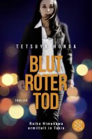 Blutroter Tod: Thriller (Reiko Himekawa ermittelt in...