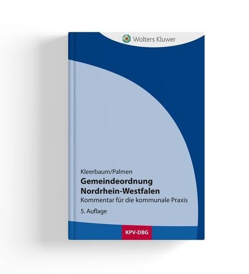 Gemeindeordnung Nordrhein-Westfalen: Kommentar für die kommunale Praxis