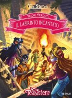 Il labirinto incantato. Tesori perduti (Tea Sisters)